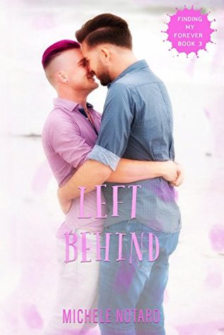 Left Behind (Finding My Forever, #3)