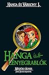 Hanga ​és a lényegrablók by Ágnes Mészöly