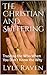 The Christian and Suffering: Trusting the Who When You Don't Know the Why