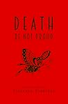 Death Be Not Proud by Suzannah  Rowntree