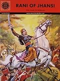 Rani of Jhansi: The Flame of Freedom