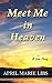 Meet Me in Heaven: A Love S...