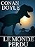 Le monde perdu (annoté) (French Edition)
