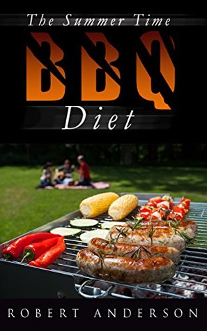 The Summer Time BBQ Diet