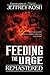 Feeding the Urge- Remastered
