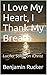 I Love My Heart, I Thank My Breath by Benjamin Rucker