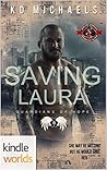Saving Laura by K.D. Michaels