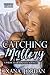 Catching Mallory (Wildcat Graduates Series, Book 2.5)