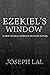 Ezekiel's Window