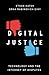 Digital Justice: Technology and the Internet of Disputes