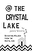 @ The Crystal Lake: Revisiting Walden from the Digital Age