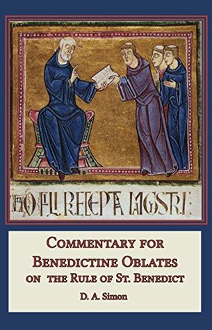 Commentary for Benedictine Oblates: On the Rule of St. Benedict (Kindle Edition)