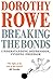 Breaking the Bonds