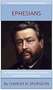 Spurgeon's Verse Exposition Of Ephesians: The Expansive Commentary Collection