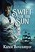 Swift for the Sun by Karen Bovenmyer