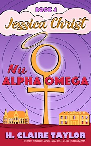 Nu Alpha Omega (Jessica Christ #4)