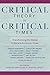 Critical Theory in Critical Times: Transforming the Global Political and Economic Order (New Directions in Critical Theory Book 7)