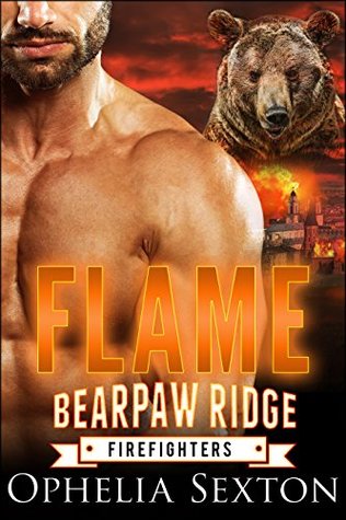 Flame  (Bearpaw Ridge Firefighters, #4)