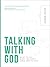 Talking with God by Adam Weber
