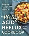 The Easy Acid Reflux Cookbook by Karen Frazier
