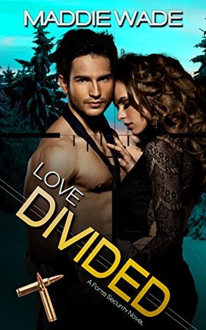 Love Divided (Fortis Security #3)