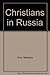 Christians in Russia by Natasha Vins
