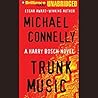 Trunk Music by Michael    Connelly