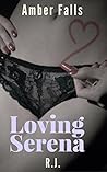 Loving Serena: First time lesbians in a MFF three-way, an erotic roommate romance (Pop-Up Clubs Exposed Book 4)