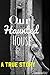 Our Haunted House: A True Story