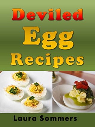 Deviled Egg Recipes (Summer Picnic Recipes Book 2)