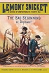 The Bad Beginning by Lemony Snicket