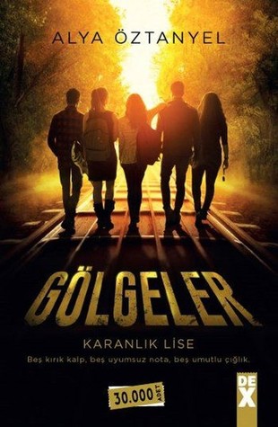 Gölgeler (Karanlık Lise, #3)