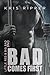 Bad Comes First (Little Red & Big Bad, #1)