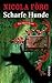 Scharfe Hunde: Ein Alpen-Krimi (Irmi Mangold, #8)