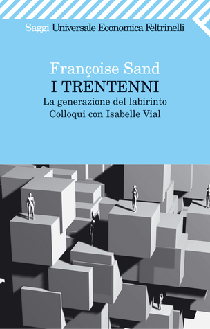 I trentenni: La generazione del labirinto