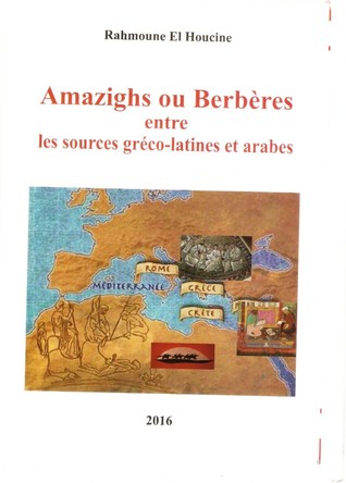 Amazighs ou Berbères - entre les sources gréco-latines et arabes