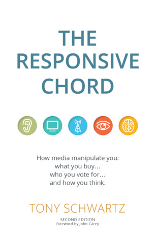 The Responsive Chord: How Media Manipulate You: What You Buy… Who You Vote for… and How You Think.