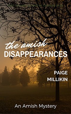 The Amish Disappearances: An Amish Mystery (Kindle Edition)
