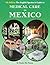 The English Speaker’s Guide to Medical Care in Mexico (The English Speakers Guide Book 1)