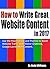 How to Write Great Website Content in 2017 (Webmaster Series Book 3)