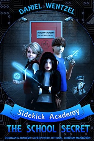 The School Secret (Sidekick Academy #1)