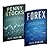FOREX and Penny Stocks - 2 books in 1: Quick and Easy Guides for Beginners to Start Investing