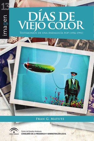 Días de viejo color