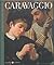 caravaggio (Los Grandes Genios del Arte, #30)