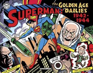 Superman: The Golden Age Dailies 1942-1944 (Hardcover)