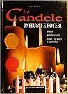 Le candele: Influssi e poteri Le candele: Influssi e poteri