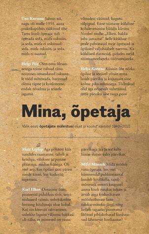 Mina, õpetaja