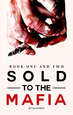 Sold to the Mafia (Wattpad)