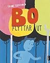 Bo flyttar ut by Trude Tjensvold