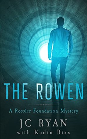 The Rowen (Rossler Foundation, #7)